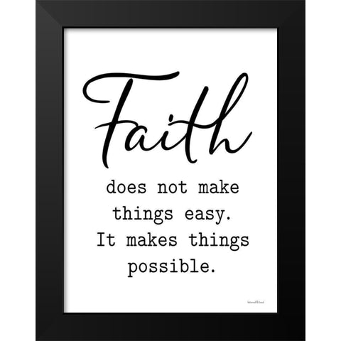 Faith Makes Things Possible Black Modern Wood Framed Art Print by lettered And lined