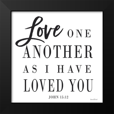 Love One Another Black Modern Wood Framed Art Print by lettered And lined