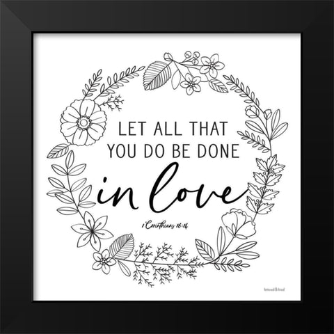 Done in Love Black Modern Wood Framed Art Print by lettered And lined