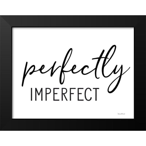 Perfectly Imperfect Black Modern Wood Framed Art Print by lettered And lined
