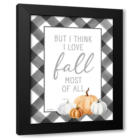 I Love Fall Most of All Black Modern Wood Framed Art Print by Lettered and Lined