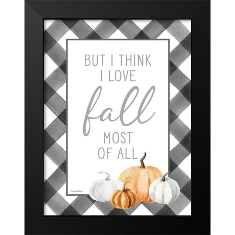 I Love Fall Most of All Black Modern Wood Framed Art Print by Lettered and Lined
