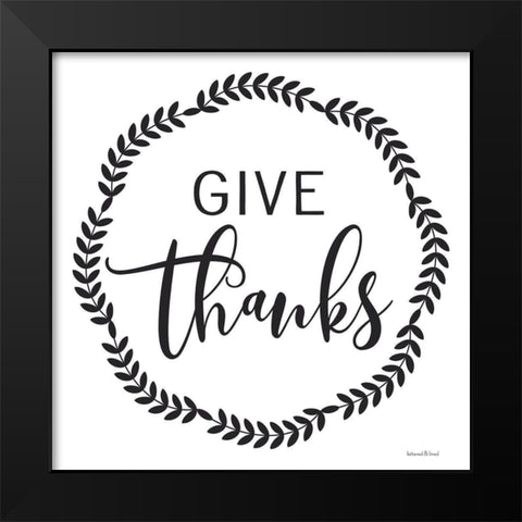 Give Thanks Black Modern Wood Framed Art Print by lettered And lined