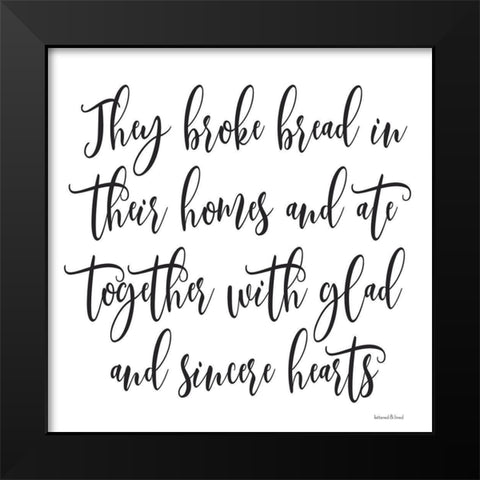 They Broke Bread Black Modern Wood Framed Art Print by lettered And lined
