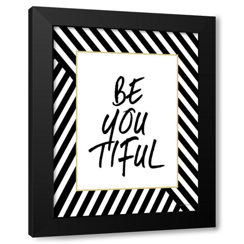 Be-YOU-tiful Black Modern Wood Framed Art Print by Lettered and Lined