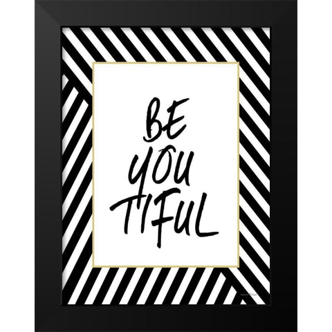 Be-YOU-tiful Black Modern Wood Framed Art Print by Lettered and Lined