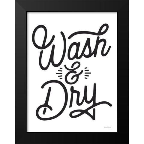 Wash And Dry Black Modern Wood Framed Art Print by lettered And lined