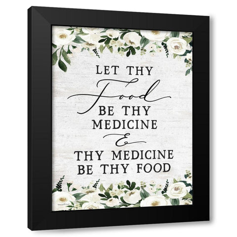 Let Thy Food by Thy Medicine Black Modern Wood Framed Art Print by lettered And lined