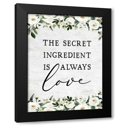 The Secret Ingredient is Always Love Black Modern Wood Framed Art Print by lettered And lined