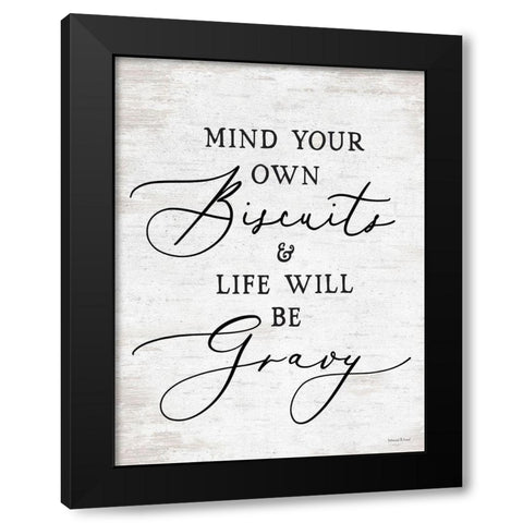 Mind Your Own Biscuits Black Modern Wood Framed Art Print with Double Matting by lettered And lined