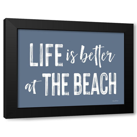 Life is Better at the Beach Black Modern Wood Framed Art Print by Lettered And Lined