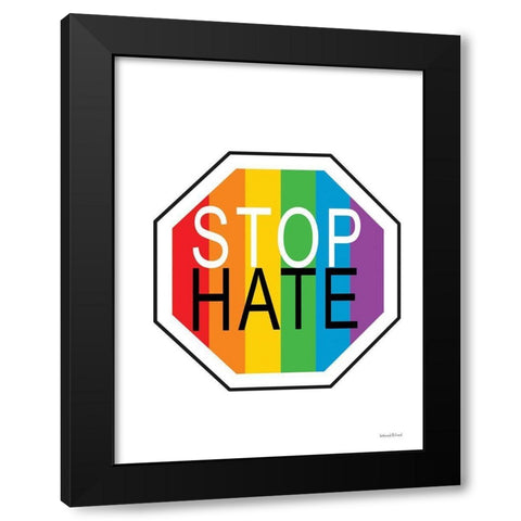 Rainbow Stop Hate Black Modern Wood Framed Art Print with Double Matting by lettered And lined