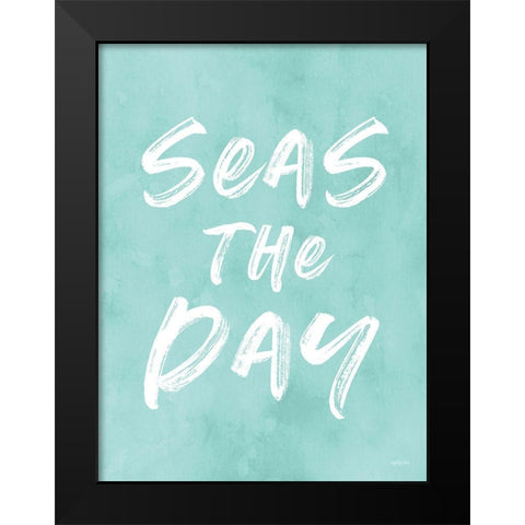 Seas the Day Black Modern Wood Framed Art Print by Lettered and Lined