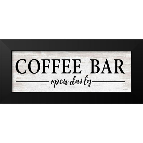 Coffee Bar Open Daily    Black Modern Wood Framed Art Print by Lettered And Lined