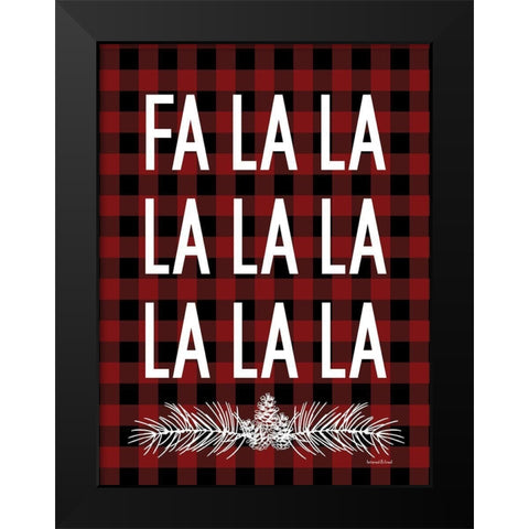 Fa La La   Black Modern Wood Framed Art Print by lettered and lined