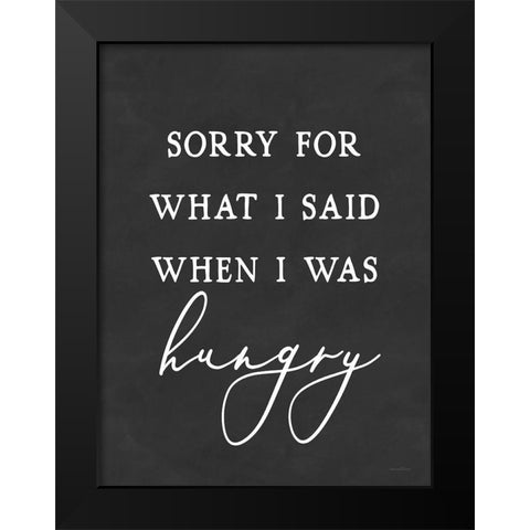 I Was Hungry Black Modern Wood Framed Art Print by Lettered And Lined