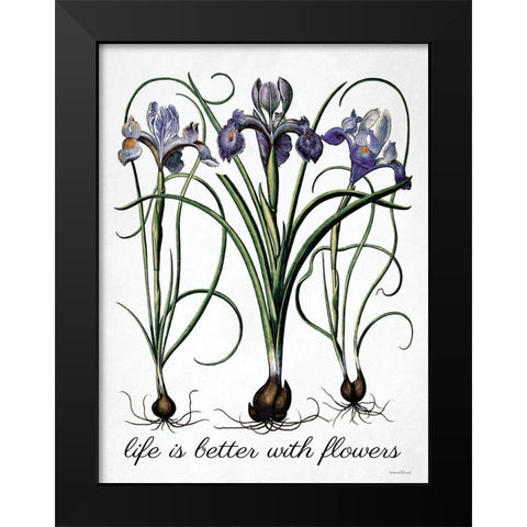 Life is Better with Flowers Black Modern Wood Framed Art Print by Lettered And Lined