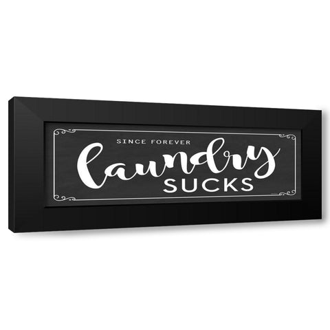 Laundry Sucks Black Modern Wood Framed Art Print by Lettered And Lined