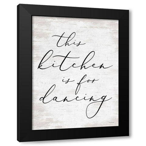 This Kitchen is For Dancing Black Modern Wood Framed Art Print by Lettered And Lined
