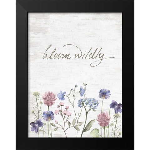 Bloom Wildly Black Modern Wood Framed Art Print by Lettered and Lined