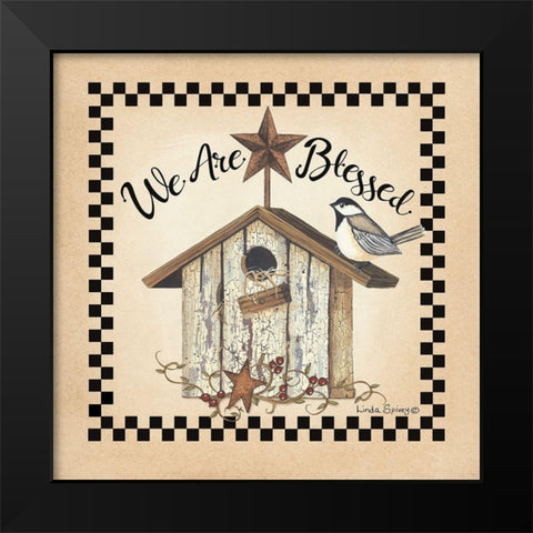 We Are Blessed Birdhouse Black Modern Wood Framed Art Print by Spivey, Linda