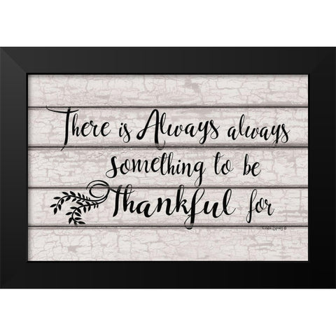 Always Thankful     Black Modern Wood Framed Art Print by Spivey, Linda