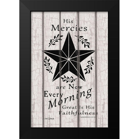 His Mercies are New Every Morning    Black Modern Wood Framed Art Print by Spivey, Linda