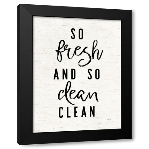 So Fresh and Clean    Black Modern Wood Framed Art Print by Lux + Me Designs