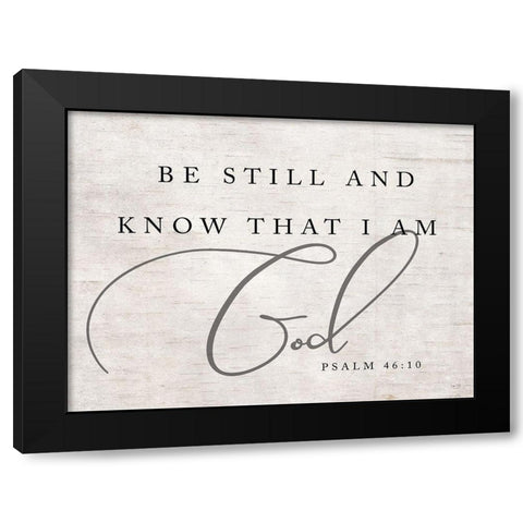 Be Still and Know that I Am God Black Modern Wood Framed Art Print with Double Matting by Lux + Me Designs