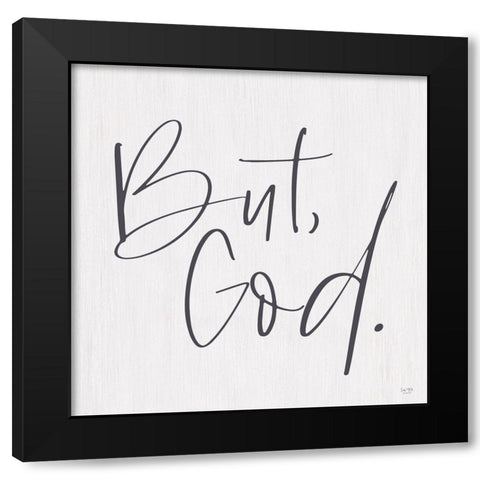 But, God Black Modern Wood Framed Art Print with Double Matting by Lux + Me Designs
