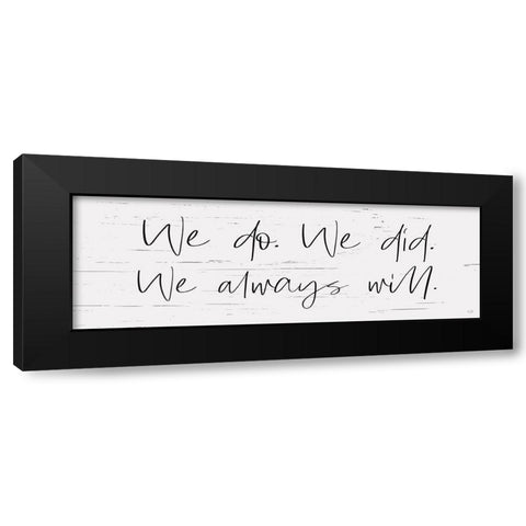 We Always Will Black Modern Wood Framed Art Print by Lux + Me Designs