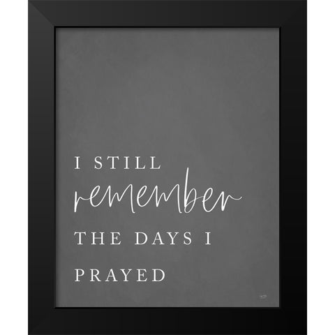 I Still Remember Black Modern Wood Framed Art Print by Lux + Me Designs