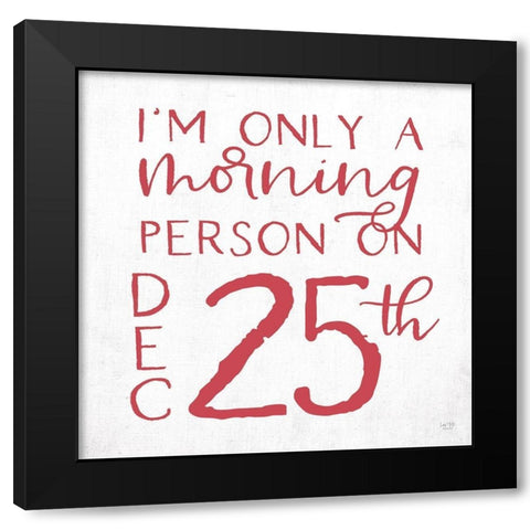 Only a Morning Person Black Modern Wood Framed Art Print by Lux + Me Designs