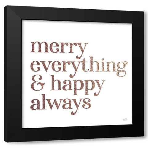 Merry Everything And Happy Always Black Modern Wood Framed Art Print with Double Matting by Lux + Me Designs