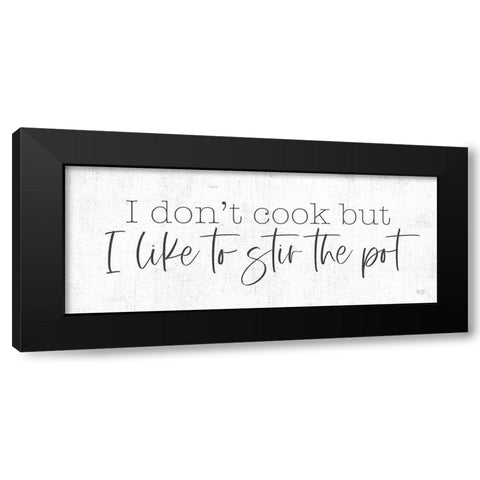 I Like to Stir the Pot Black Modern Wood Framed Art Print by Lux + Me Designs