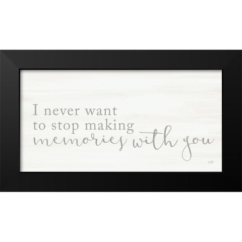 Memories with You Black Modern Wood Framed Art Print by Lux + Me Designs