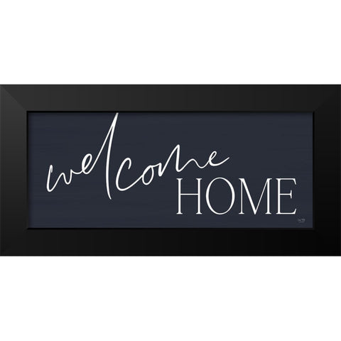 Welcome Home Black Modern Wood Framed Art Print by Lux + Me Designs