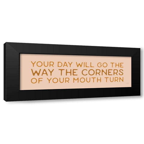 Your Day Will Goâ€¦     Black Modern Wood Framed Art Print with Double Matting by Lux + Me Designs