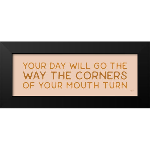 Your Day Will Goâ€¦     Black Modern Wood Framed Art Print by Lux + Me Designs