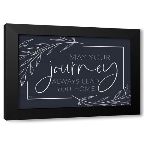 May Your Journey Lead Home Black Modern Wood Framed Art Print by Lux + Me Designs