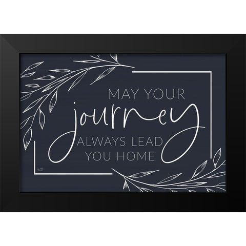 May Your Journey Lead Home Black Modern Wood Framed Art Print by Lux + Me Designs