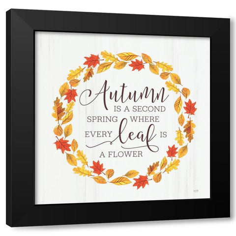 Autumn is a Second Spring Black Modern Wood Framed Art Print by Lux + Me Designs