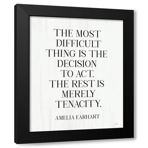 The Most Difficult Thing Black Modern Wood Framed Art Print with Double Matting by Lux + Me Designs