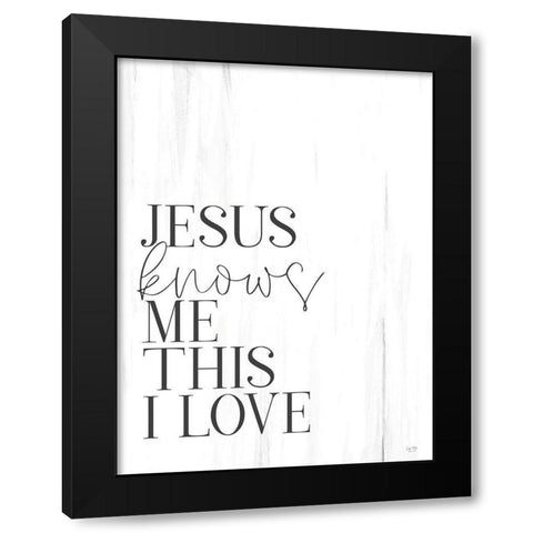 Jesus Knows Me Black Modern Wood Framed Art Print with Double Matting by Lux + Me Designs