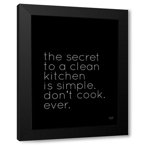 Secret to a Clean Kitchen Black Modern Wood Framed Art Print by Lux + Me Designs