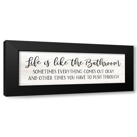 Life is Like the Bathroom Black Modern Wood Framed Art Print with Double Matting by Lux + Me Designs