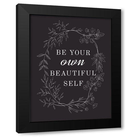 Be Your Own Beautiful Self Black Modern Wood Framed Art Print with Double Matting by Lux + Me Designs