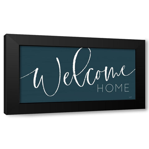 Welcome Home Black Modern Wood Framed Art Print by Lux + Me Designs