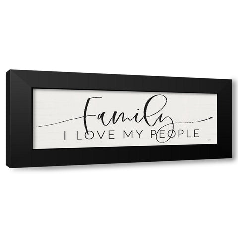 Family - I Love My People Black Modern Wood Framed Art Print with Double Matting by Lux + Me Designs