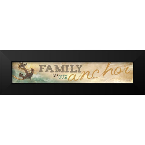 Family is Our Anchor Black Modern Wood Framed Art Print by Rae, Marla